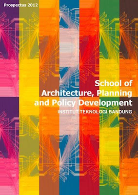 School of Architecture, Planning and Policy Development, Bandung Institute of Technology, Prospectus 2012 by Humanitarian Capital